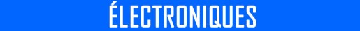 &Eacute;lectronique